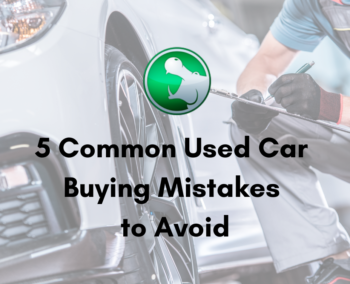 5 Common Used Car Buying Mistakes to Avoid